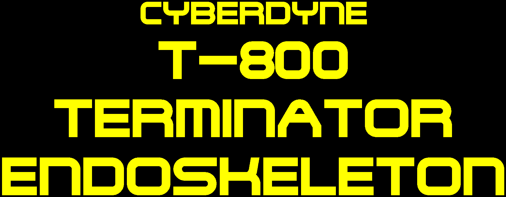 Cyberdyne T-800 Endoskeleton